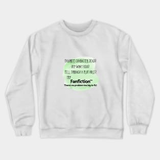 Fanfiction(tm) Crewneck Sweatshirt